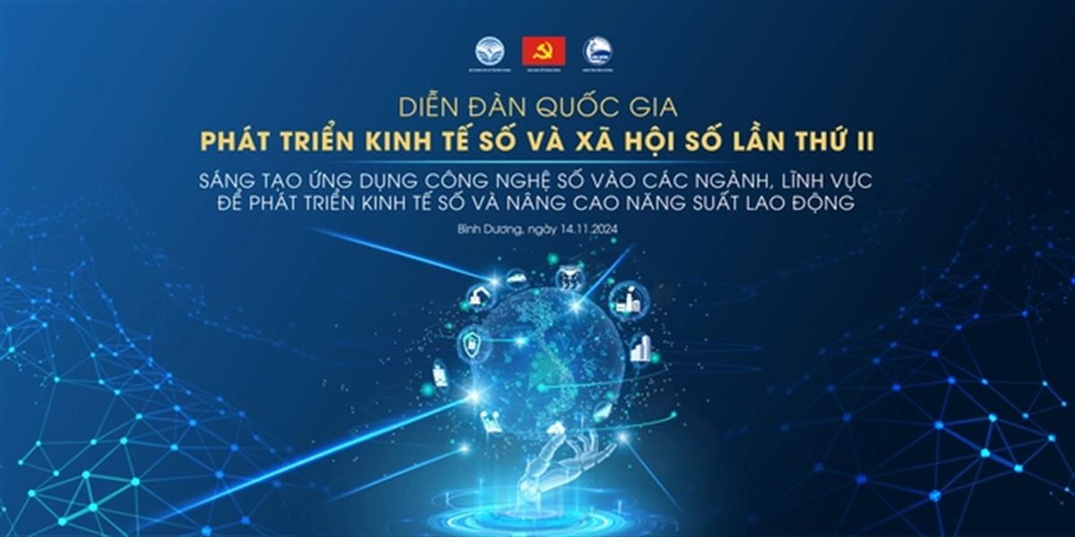 Bình Dương: Tổ chức Diễn đàn Quốc gia phát triển Kinh tế số và Xã hội số lần thứ II vào ngày 13 và 14/11/2024